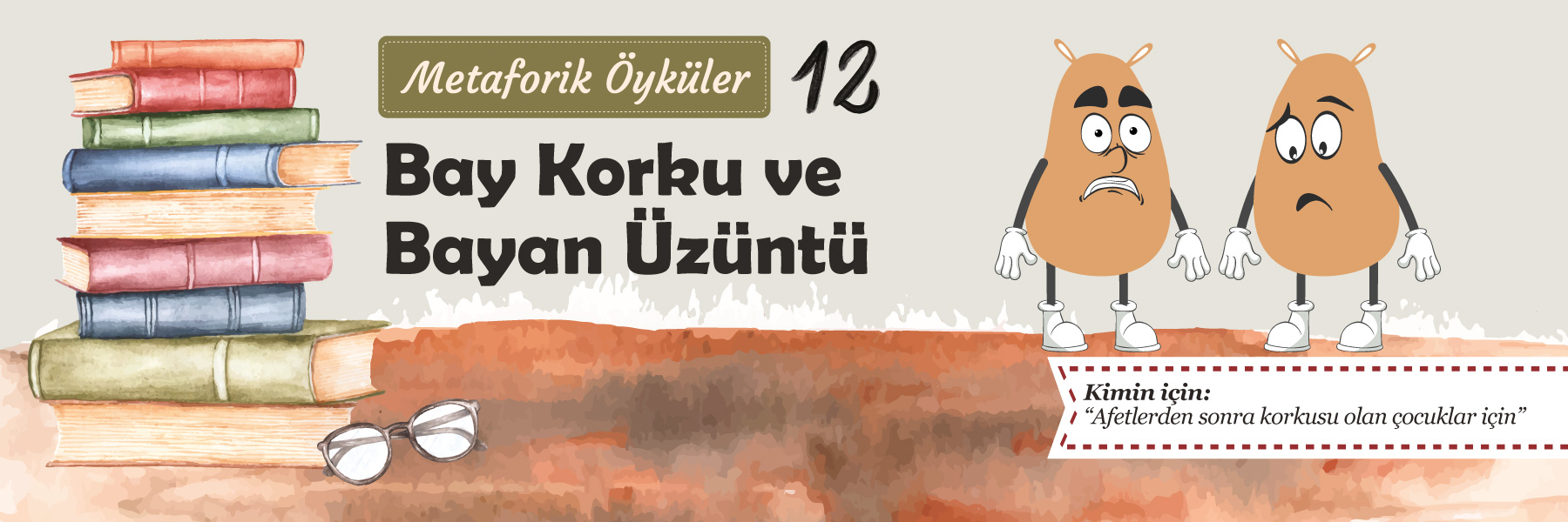 Bay Korku ve Bayan Üzüntü - Metaforik Öyküler